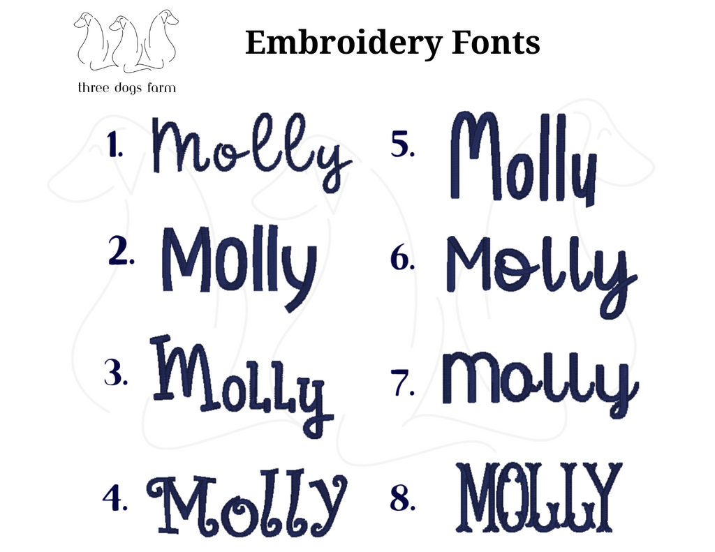 embroidery fonts options for handcrafted products for Three Dogs Farm 